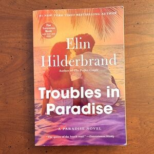 Elin Hilderbrand “ Troubles in Paradise”Paperback Book